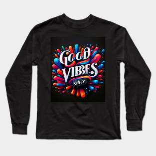 Good Vibes Long Sleeve T-Shirt